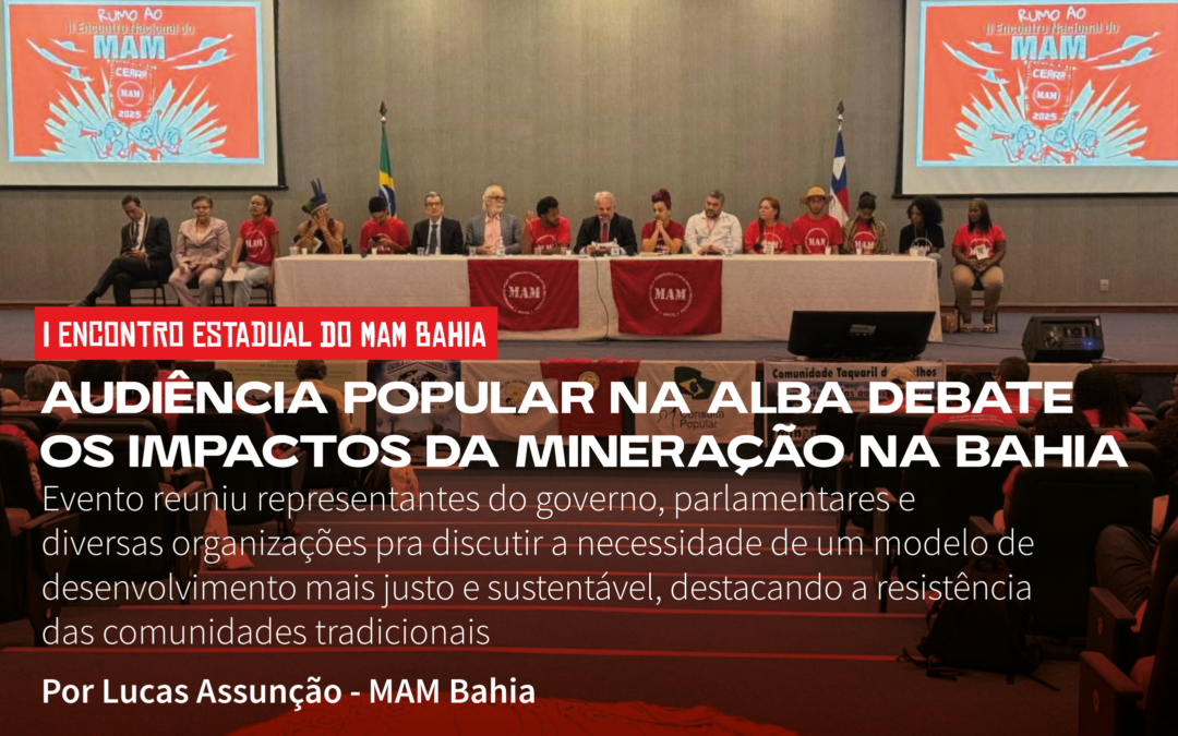 Audiência Popular na ALBA Debate os Impactos da Mineração na Bahia
