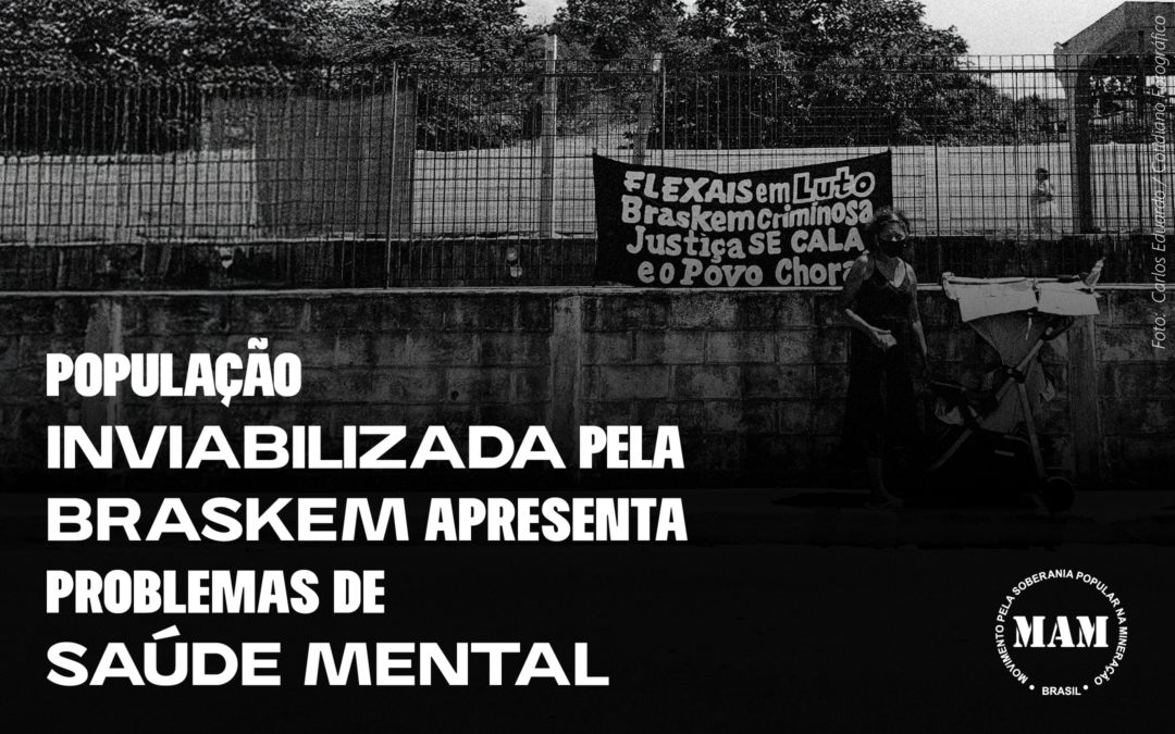 População inviabilizada pela Braskem apresenta problemas de saúde mental